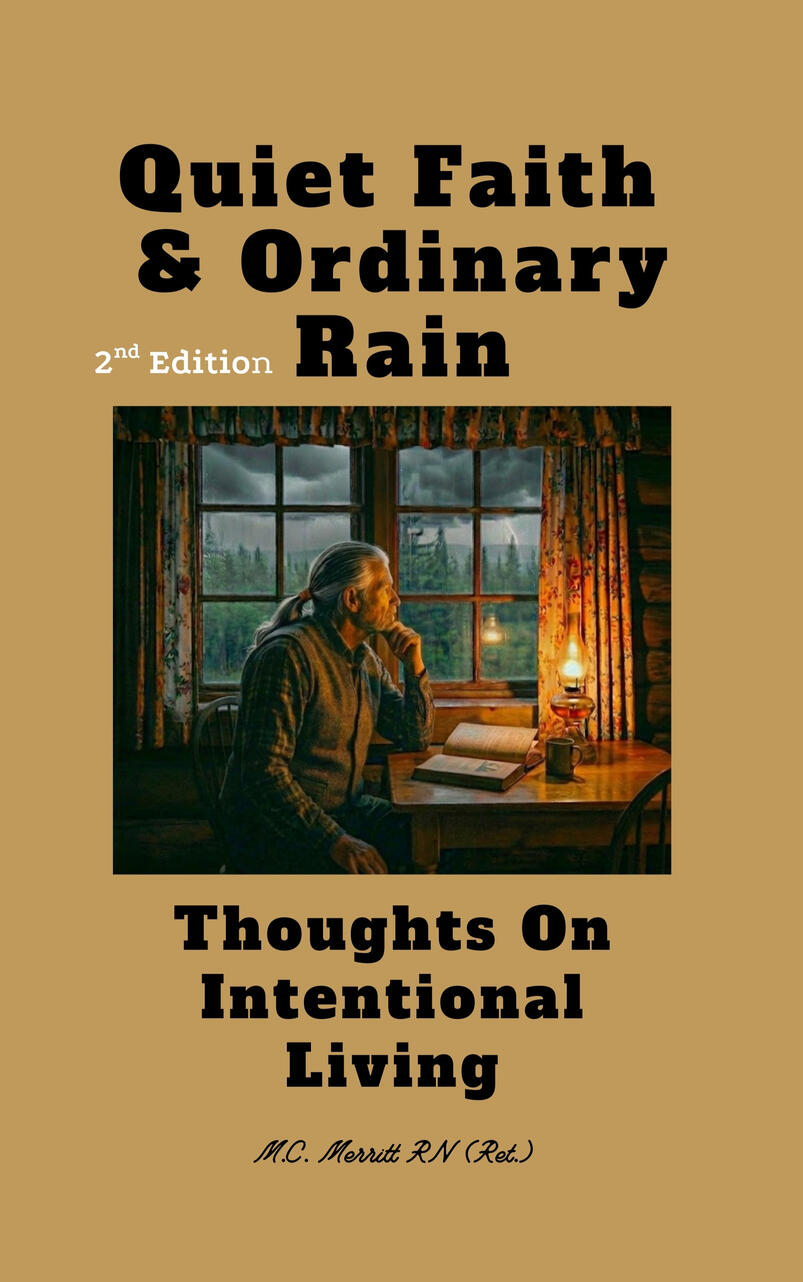 Quiet Faith and Ordinary Rain Thoughts on Intentional Living